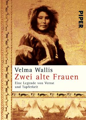 Velma Wallis Zwei alte Frauen