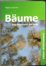 Bäume – Das Haarkleid der Erde