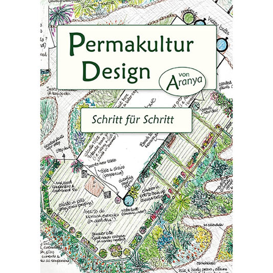 Permakultur Design: Schritt für Schritt